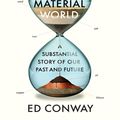 Cover Art for 9780753559154, Material World by Ed Conway