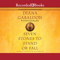 Cover Art for B06Y6G1ZVS, Seven Stones to Stand or Fall: A Collection of Outlander Fiction by Diana Gabaldon