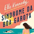 Cover Art for 9788584392841, Síndrome da boa garota by Elle Kennedy