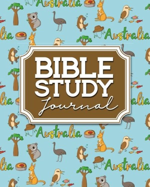 Cover Art for 9781717135544, Bible Study Journal: Bible Journal for Women, Bible Study Notebook, Bible Notes and Journals, Daily Bible Devotional Books, Cute Australia Cover: Volume 94 by Rogue Plus Publishing