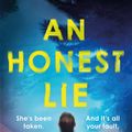 Cover Art for 9781472298669, An Honest Lie by Tarryn Fisher