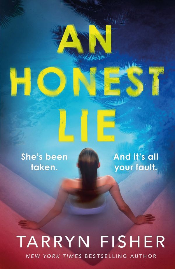 Cover Art for 9781472298669, An Honest Lie by Tarryn Fisher