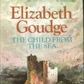 Cover Art for 9780034012873, The Child from the Sea. by Elizabeth Goudge