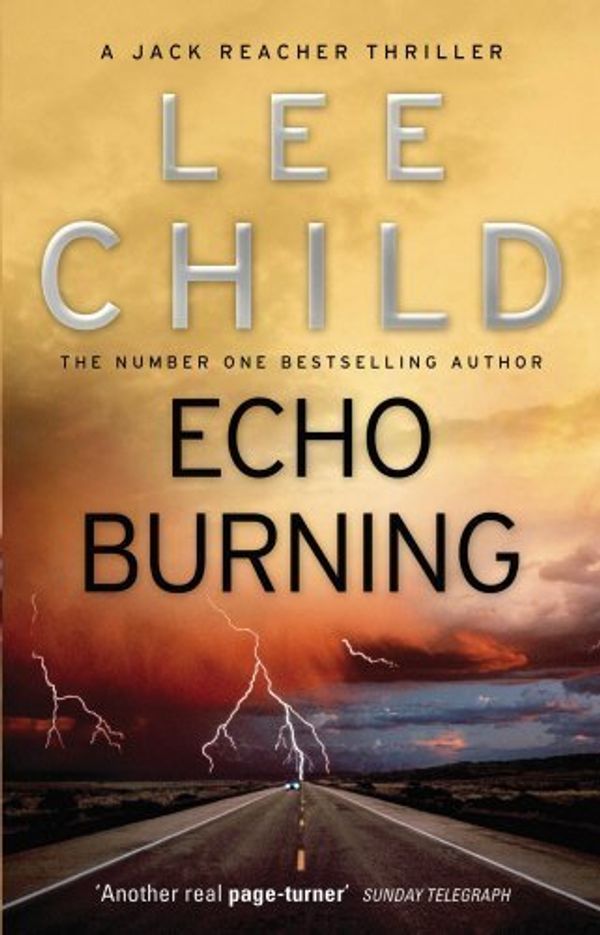 Cover Art for 9780593066058, Echo Burning - A Jack Reacher Novel by Lee Child