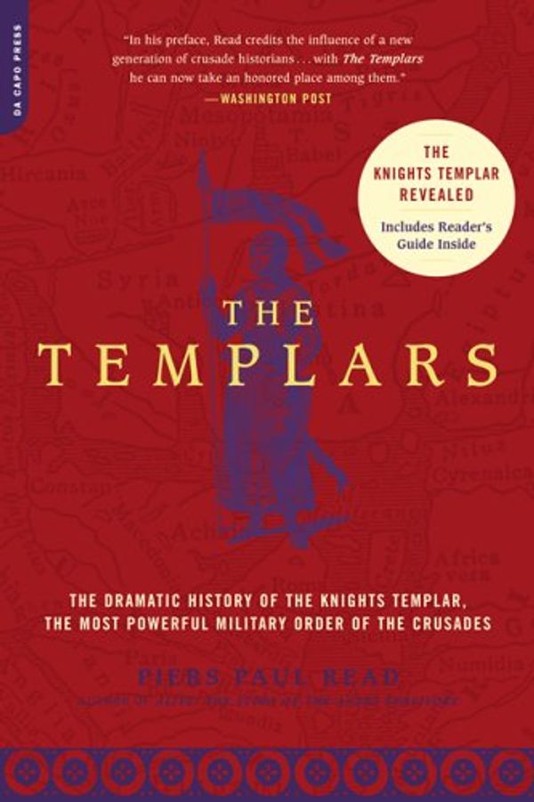 Cover Art for 9780306814969, The Templars by Piers Paul Read