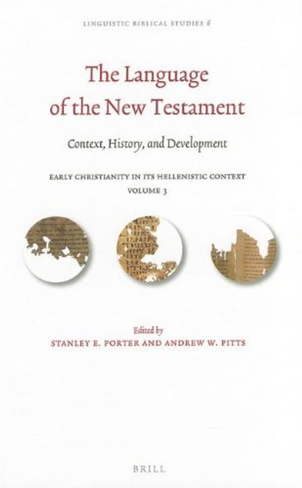 Cover Art for 9789004234772, The Language of the New Testament by Stanley E. Porter