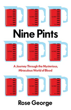Cover Art for 9781846276125, Nine Pints by Rose George