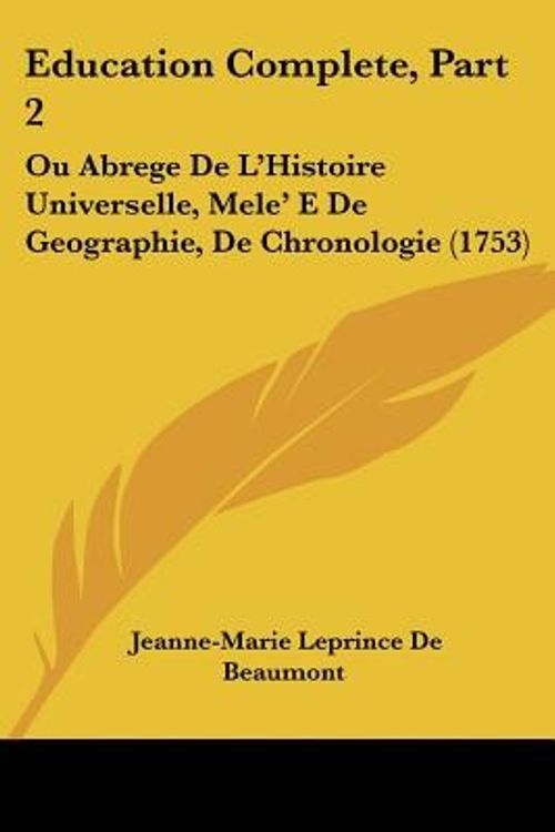 Cover Art for 9781104737610, Education Complete, Part 2 by Jeanne-Marie Leprince De Beaumont