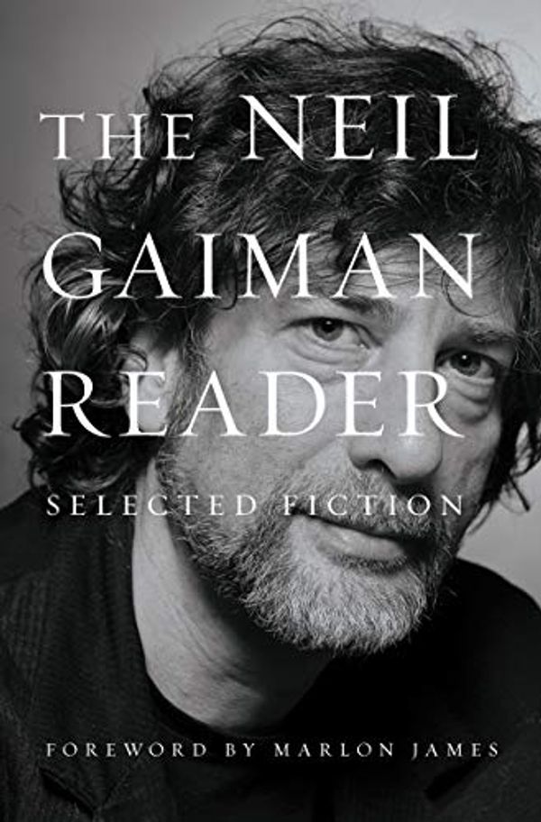 Cover Art for B083JLBLQM, The Neil Gaiman Reader: Selected Fiction by Neil Gaiman