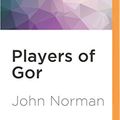 Cover Art for 9781522602477, Players of Gor by John Norman