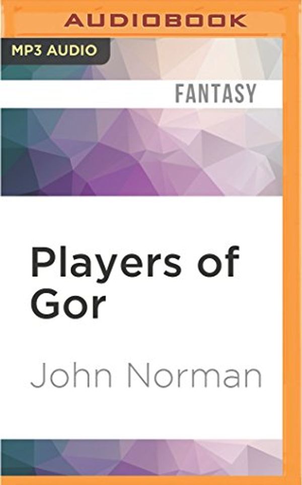 Cover Art for 9781522602477, Players of Gor by John Norman