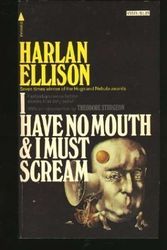 Cover Art for 9780759298156, I Have No Mouth and I Must Scream by Harlan Ellison