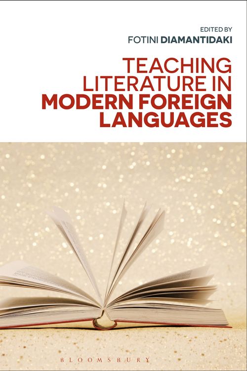 Cover Art for 9781350063013, Teaching Literature in Modern Foreign Languages by Fotini Diamantidaki