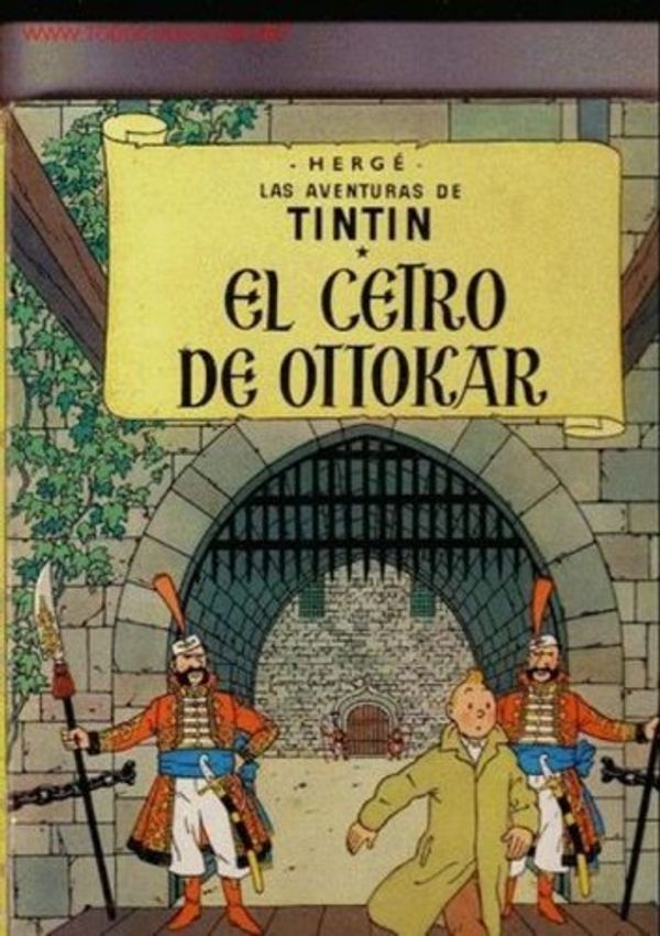 Cover Art for 9780686543343, El Cetro De Ottokar by Herge