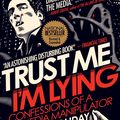 Cover Art for 9781788160063, Trust Me I'm Lying by Ryan Holiday