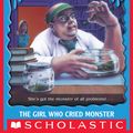 Cover Art for 9780545820691, Goosebumps: The Girl Who Cried Monster by R. L. Stine