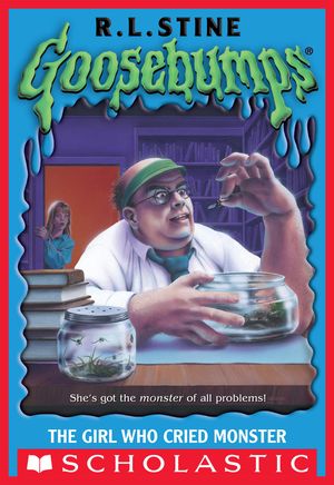 Cover Art for 9780545820691, Goosebumps: The Girl Who Cried Monster by R. L. Stine