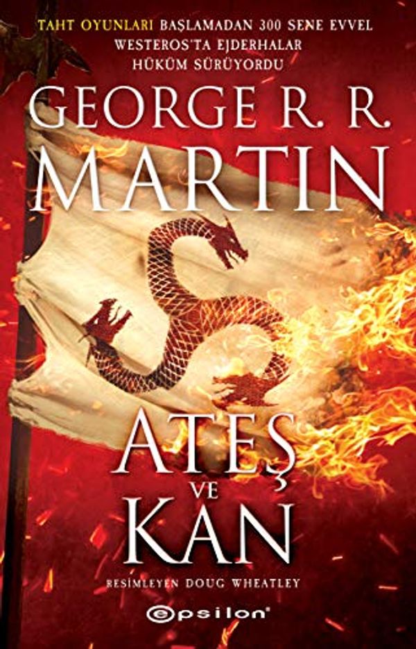 Cover Art for 9786051736556, Ateş ve Kan by George R. r. Martin