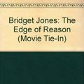 Cover Art for 9781417661404, Bridget Jones: The Edge of Reason (Movie Tie-In) by Helen Fielding