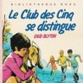 Cover Art for 9782010010521, Le club des cinq se distingue : Collection : Bibliotheque rose cartonnee & illustree by Enid Blyton Jean Sidobre