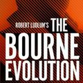 Cover Art for 9781789546514, The Bourne Evolution by Brian Freeman