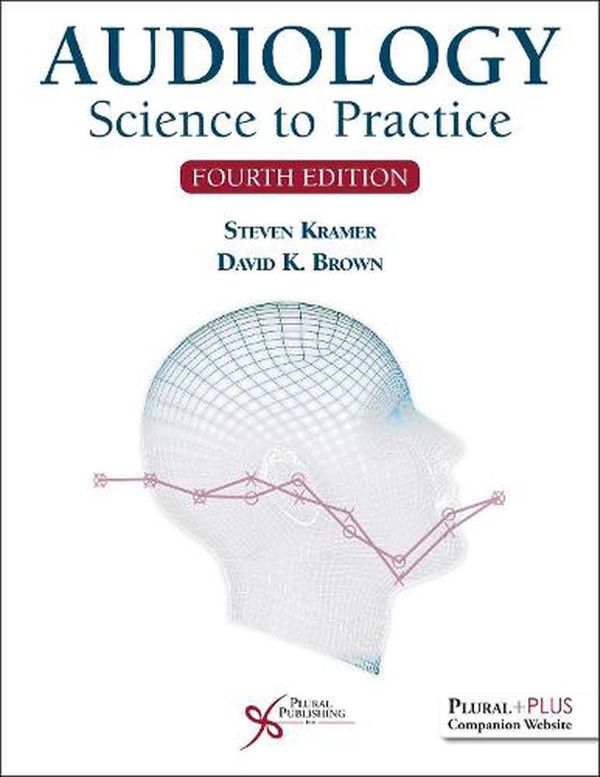 Cover Art for 9781635503463, Audiology: Science to Practice, Fourth Edition by Steven Kramer