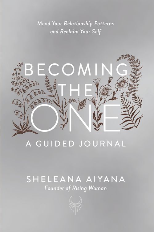 Cover Art for 9781846047565, Becoming the One: A Guided Journal by Sheleana Aiyana