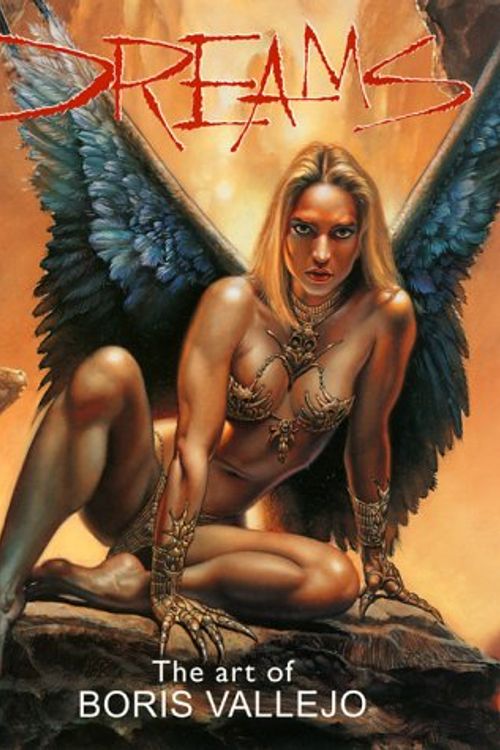 Cover Art for 9781560252153, Dreams: The Art of Boris Vallejo by Nigel Suckling