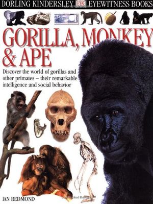 Cover Art for 9780789460363, Gorilla, Monkey & Ape by Ian Redmond