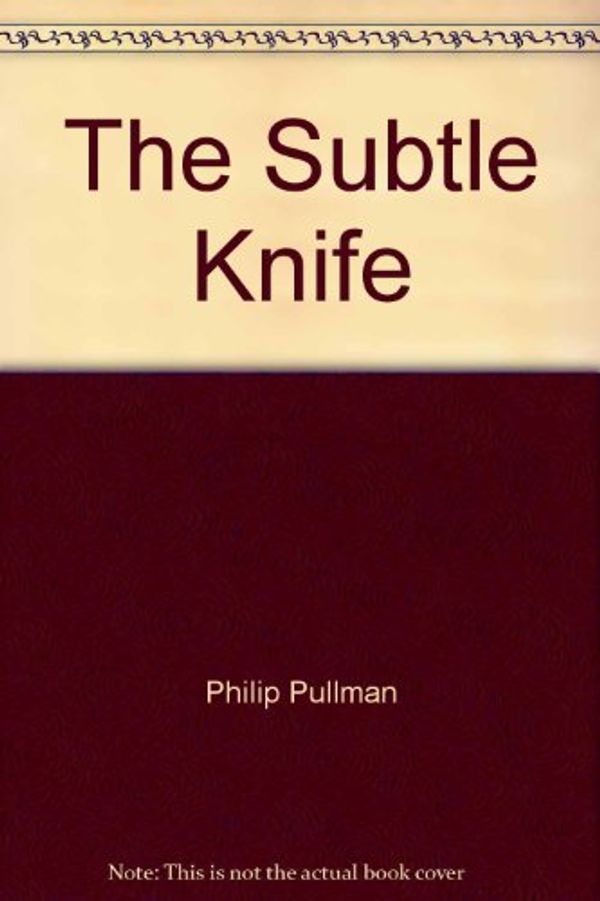 Cover Art for 9789780439996, The Subtle Knife by Unknown