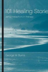 Cover Art for 9780471395898, 101 Healing Stories by George W. Burns
