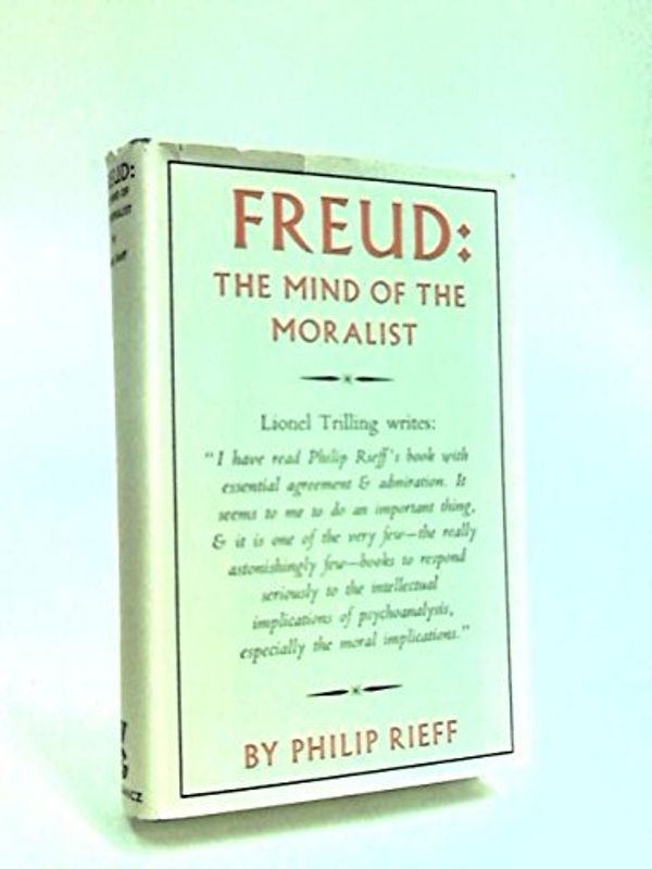 Cover Art for 9780575011533, Freud: Mind of the Moralist by Philip Rieff