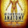 Cover Art for 9780359350032, Metaphysical Anatomy Greek Version by Evette Rose