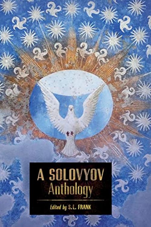 Cover Art for 9781621386483, A Solovyov Anthology by Vladimir Solovyov