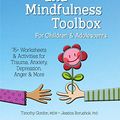 Cover Art for B07TYSYY36, Acceptance and Mindfulness Toolbox for Children and Adolescents: 75+ Worksheets & Activities for Trauma, Anxiety, Depression, Anger & More by Timothy Gordon, Jessica Borushok