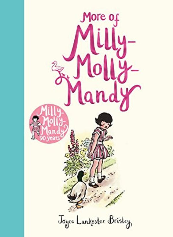 Cover Art for B0784NWPT2, More of Milly-Molly-Mandy by Lankester Brisley, Joyce