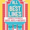 Cover Art for 9781789542653, All The Best Lines by George Tiffin