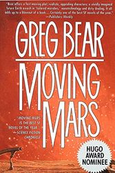 Cover Art for 9780812524802, Moving Mars by Greg Bear