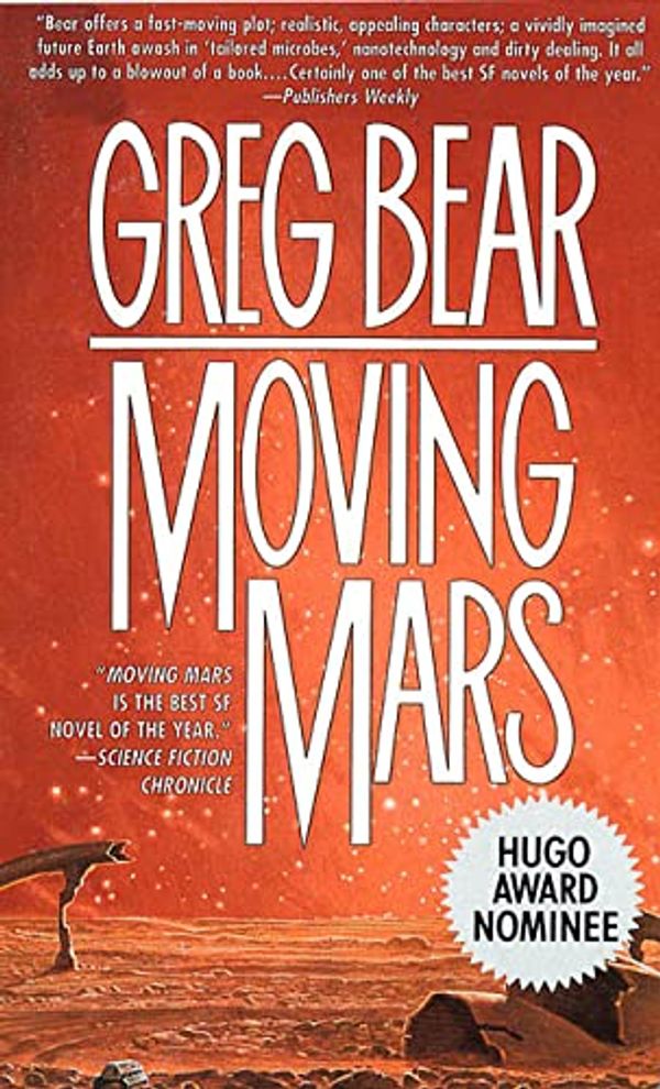 Cover Art for 9780812524802, Moving Mars by Greg Bear