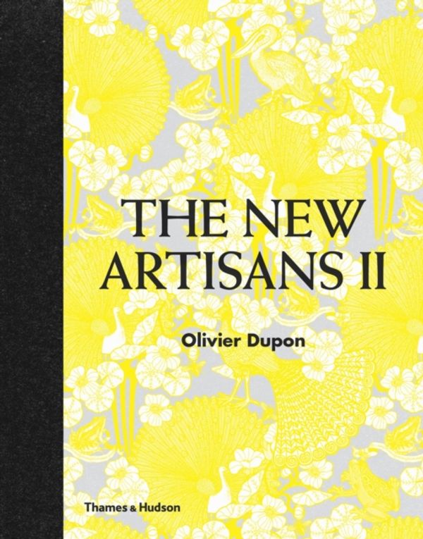 Cover Art for 9780500517758, The New Artisans II by Olivier Dupon