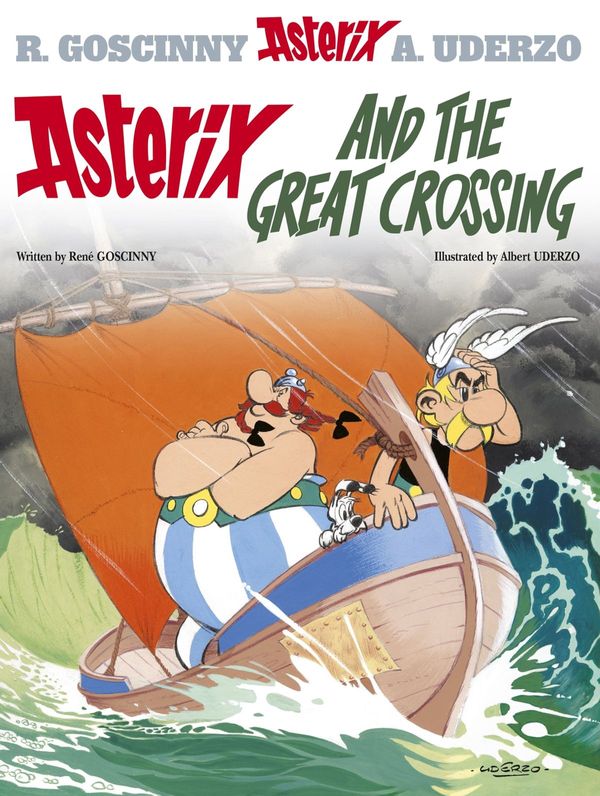 Cover Art for 9781444013290, Asterix: Asterix and the Great Crossing: Album 22 by Rene Goscinny