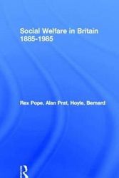 Cover Art for 9780709940357, Social Welfare in Britain, 1885-1985 by Et Al, Pope