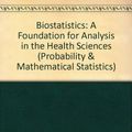 Cover Art for 9780471097532, Biostatistics: A Foundation for Analysis in the Health Sciences (Probability & Mathematical Statistics) by Wayne W. Daniel