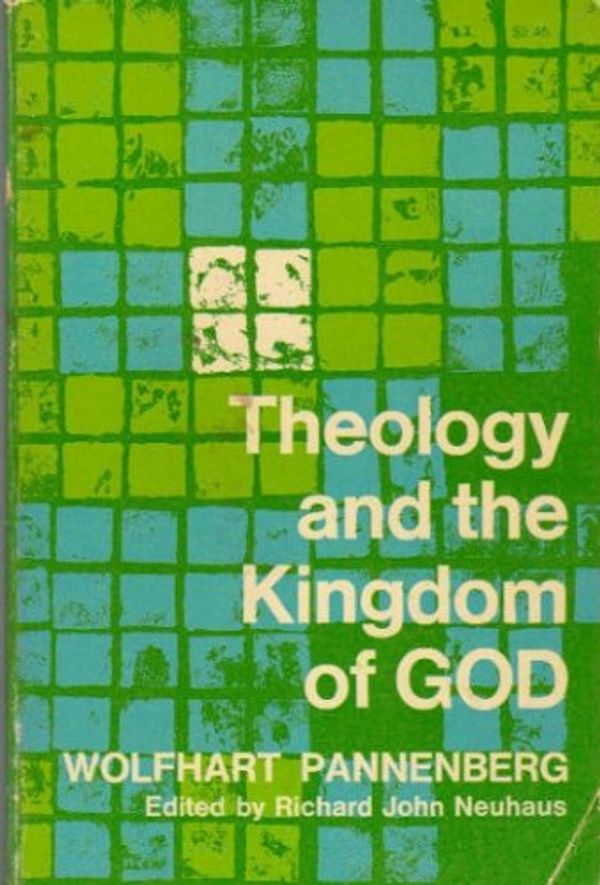 Cover Art for 9780664248420, Theology and the Kingdom of God by Wolfhart Pannenberg