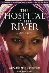 Cover Art for 9780825460715, The Hospital by the River by Catherine Hamlin