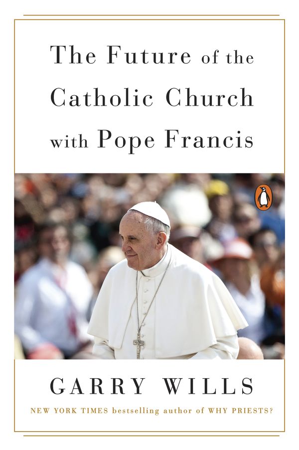 Cover Art for 9780698157651, The Future of the Catholic Church with Pope Francis by Unknown