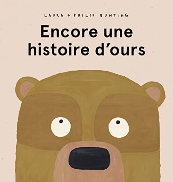 Cover Art for 9782378880149, Encore une histoire d'ours (KALEIDOSCOPE) by Laura Bunting, Philip Bunting