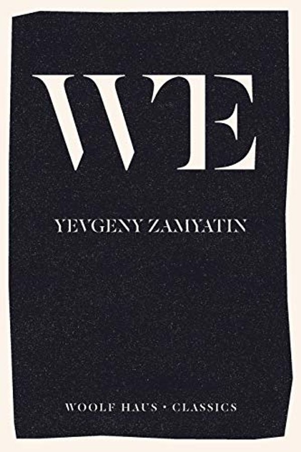 Cover Art for 9781925788525, We by Yevgeny Zamyatin