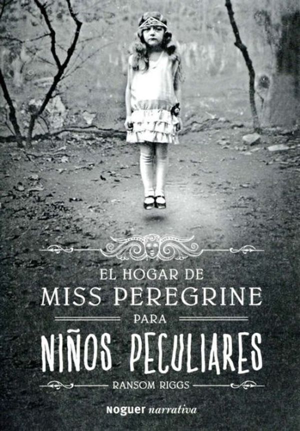 Cover Art for 9788427900745, El hogar de Miss Peregrine para niños peculiares by Gemma Gallart, Ransom Riggs