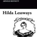 Cover Art for 9781434428387, Hilda Lessways by Arnold Bennett